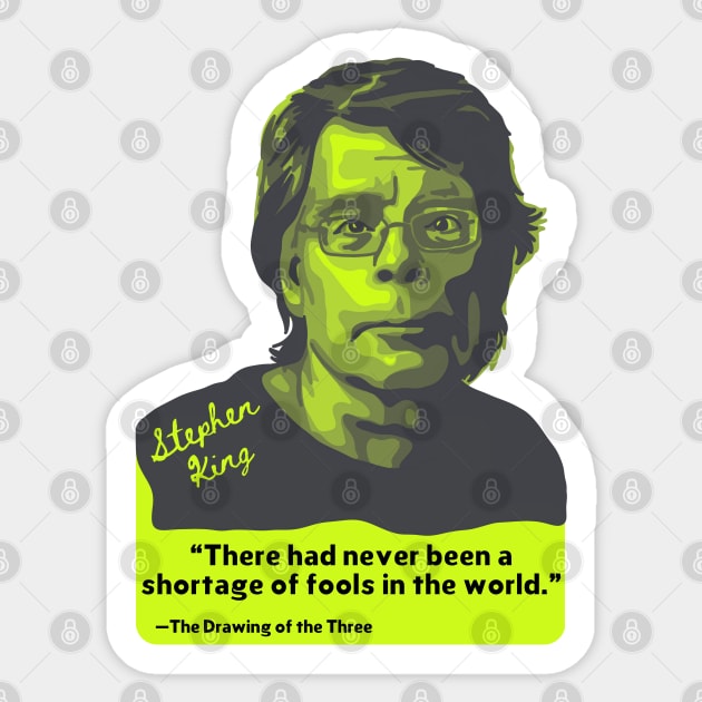 Stephen King Portrait and Quote Sticker by Slightly Unhinged